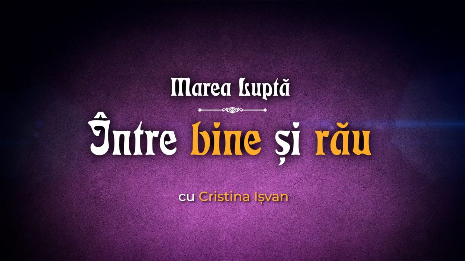 Intre bine si rau