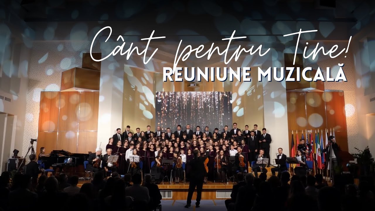 Concert: Cânt pentru Tine | Reuniune muzicală