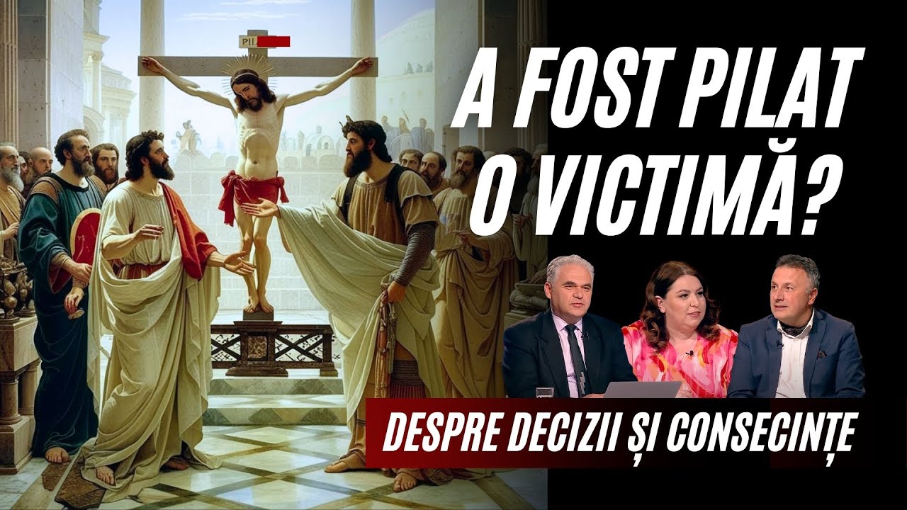 ✋ A fost Pilat o victimă? Despre decizii și consecințe | A doua Opinie