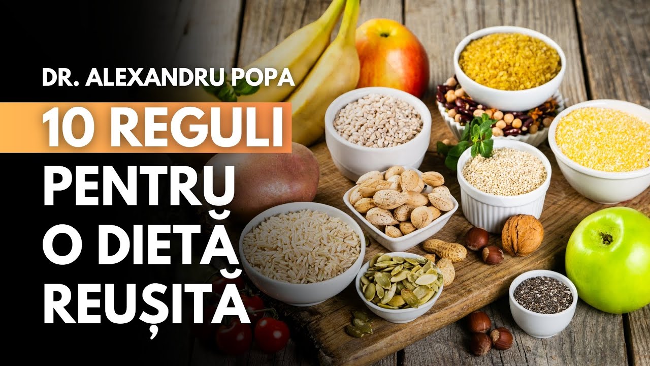 Sănătate cu prioritate: 10 Reguli pentru o Dietă Eficientă | Dr. Alexandru Popa