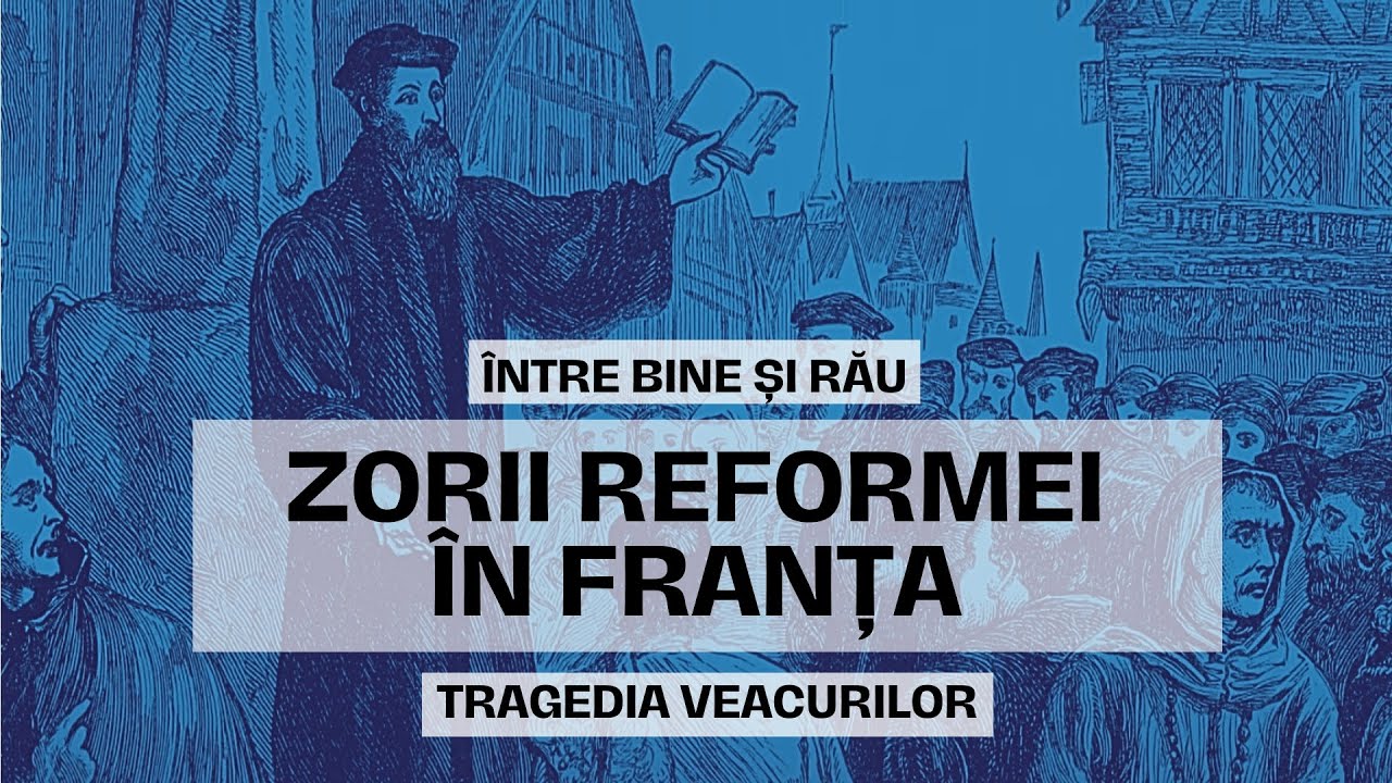 Reforma în Franța | Ep. 12 | Între bine și rău