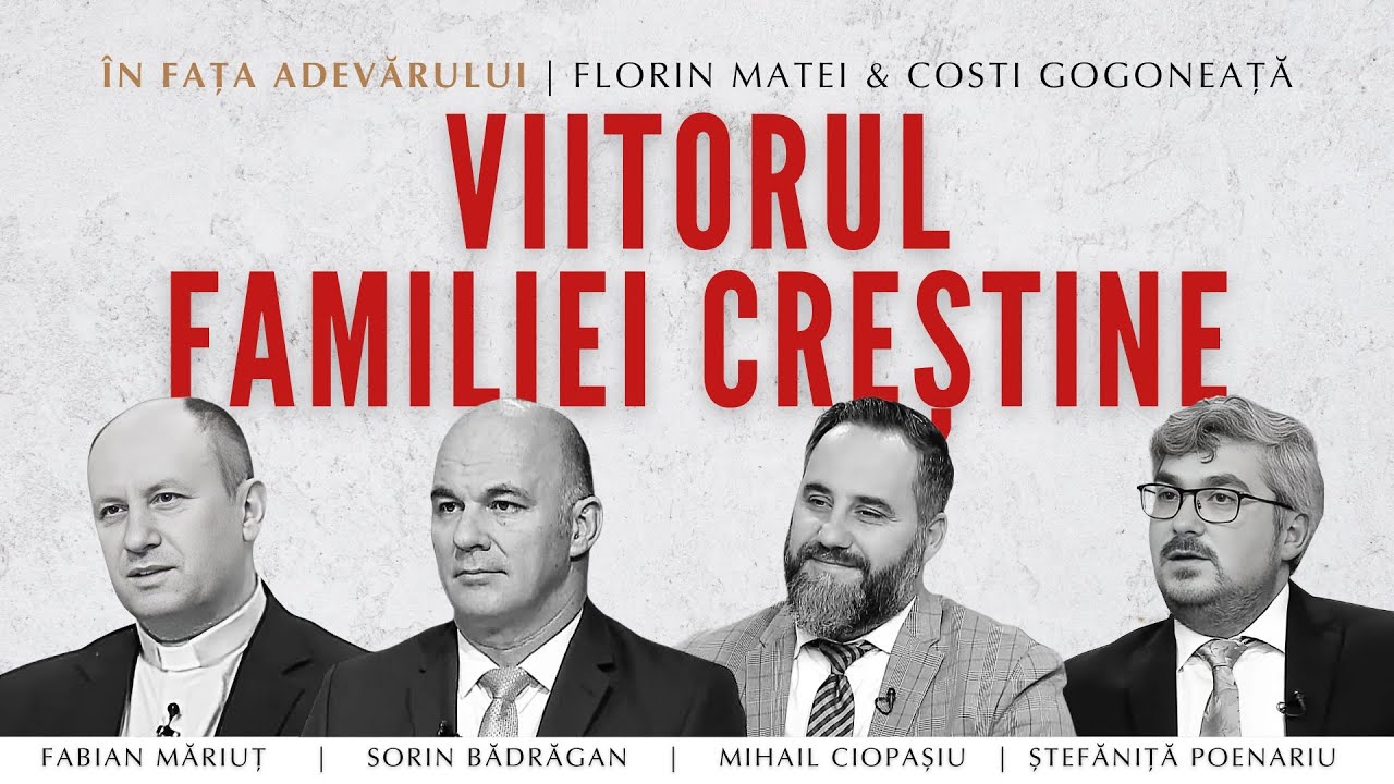 Între Biblie și societate: viitorul familiei creștine | În fața Adevărului