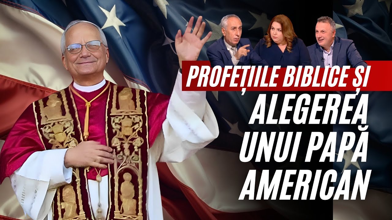 Profețiile biblice și alegerea unui Papă american | A doua Opinie
