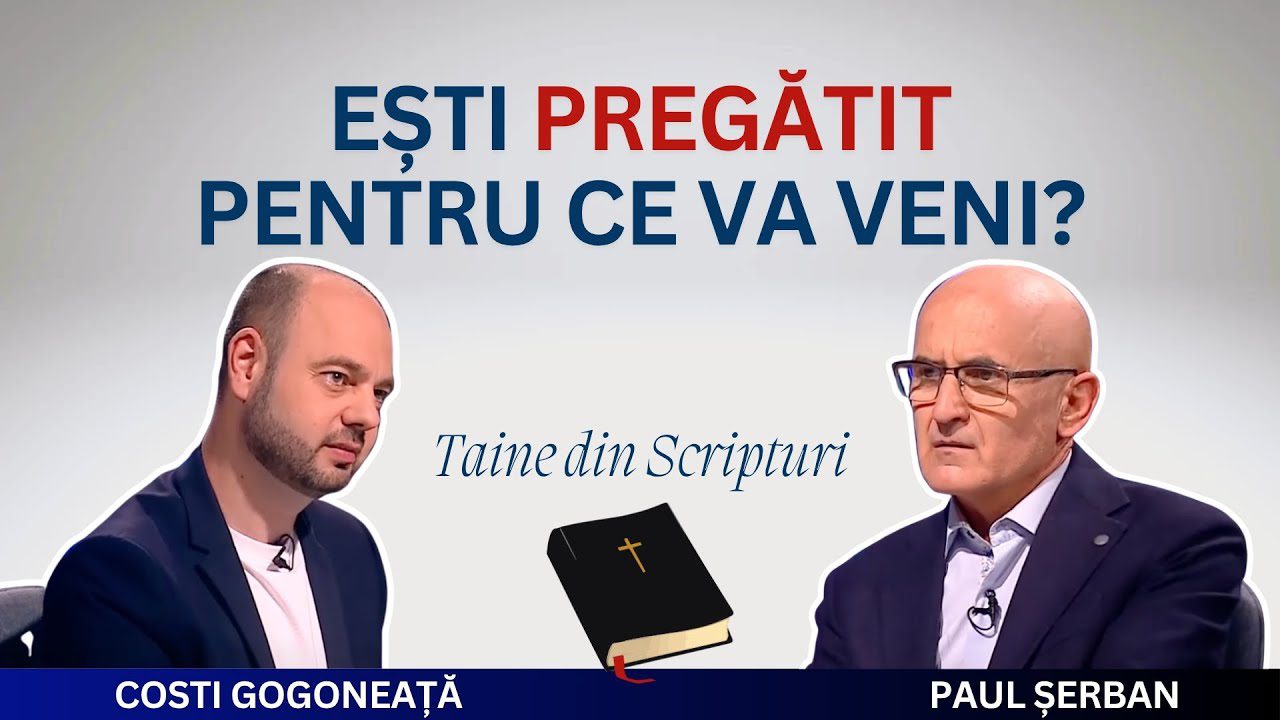 Ești pregătit pentru ce va veni? | Taine din Scripturi, Ep. 27