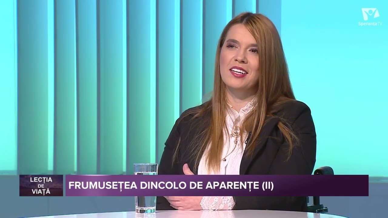 Frumusețea dincolo de aparențe (2) | Lecția de viață