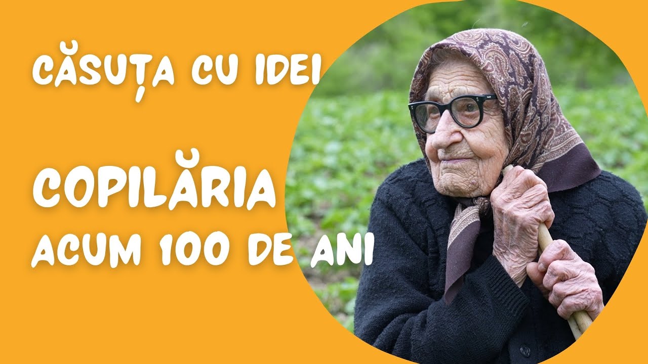 Căsuța cu idei | Cum era copilăria acum 100 de ani | Elisabeta Sanda