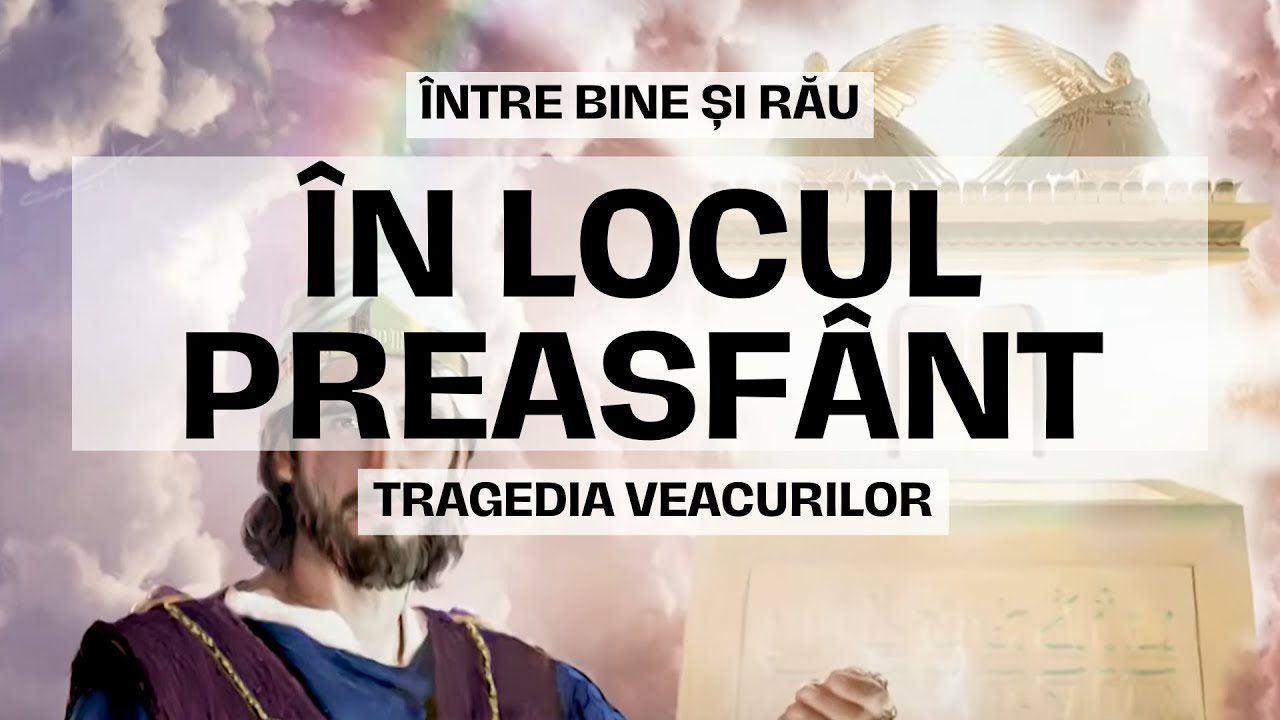 În locul Preasfânt | Ep. 24 | Între bine și rău