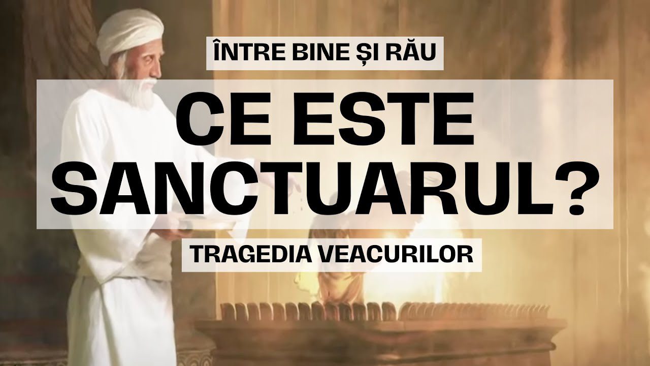 Ce este Sanctuarul? - Ep. 23 - Între bine și rău