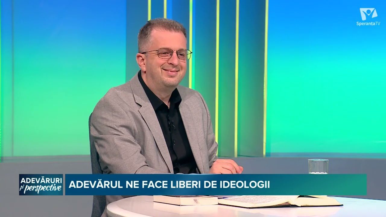 Adevăruri și perspective: Adevărul ne face liberi de ideologii 30 09 2025