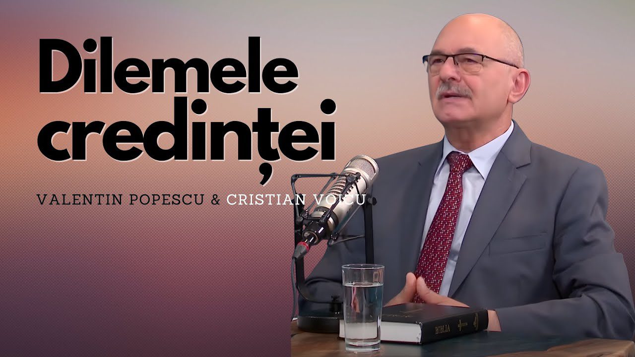 Dilemele credinței – Întrebări și răspunsuri biblice cu pastorul Cristian Voicu