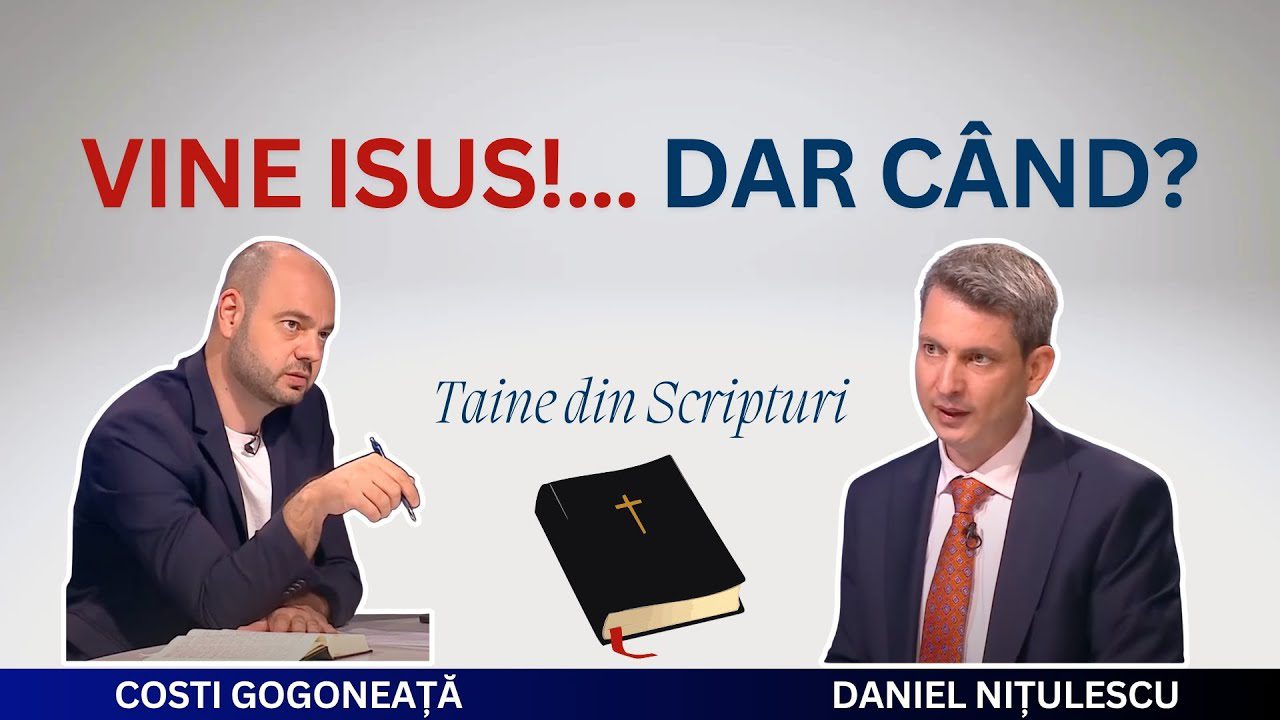 Vine Isus, dar când? | Taine din Scripturi, Ep. 34