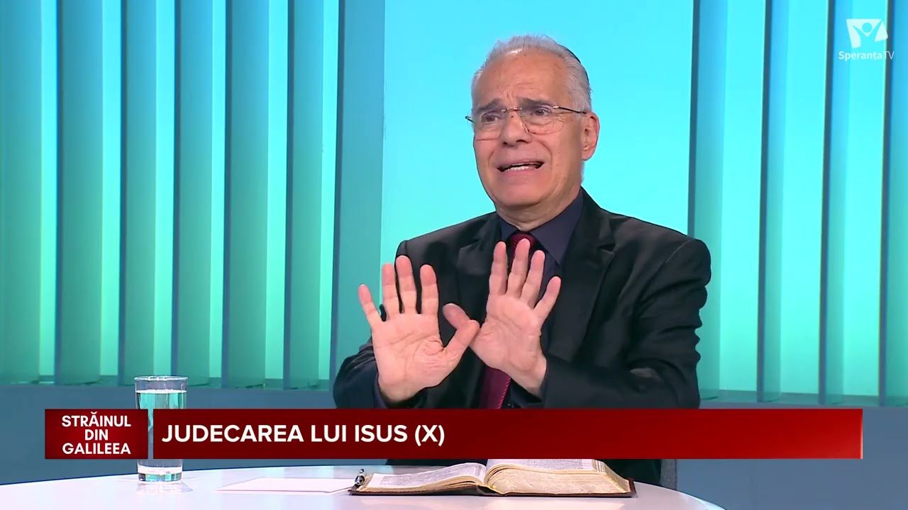 Străinul din Galileea | Judecarea lui Isus (10) 04 10 2025