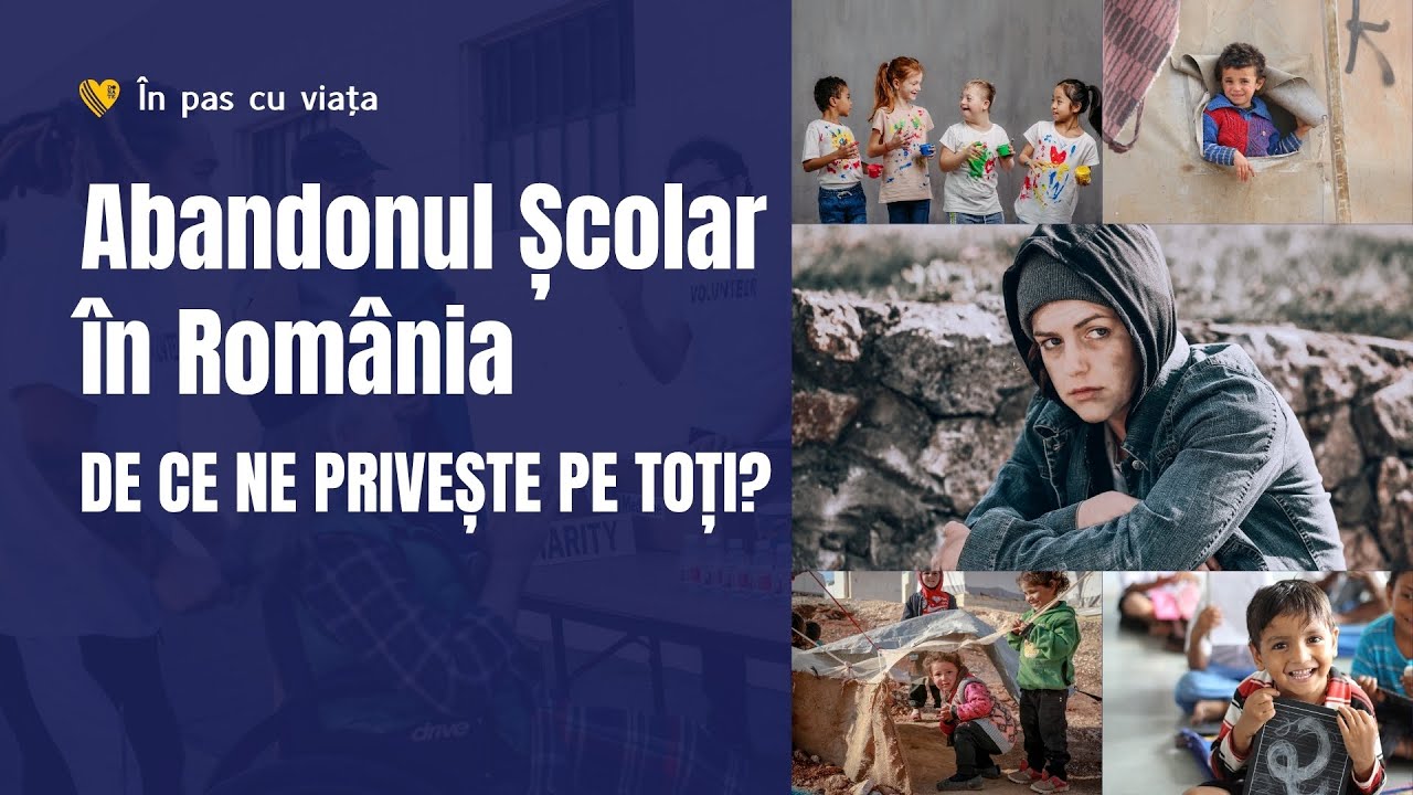 Abandonul Școlar în România - De Ce Ne Privește Pe Toți? | În Pas Cu Viața
