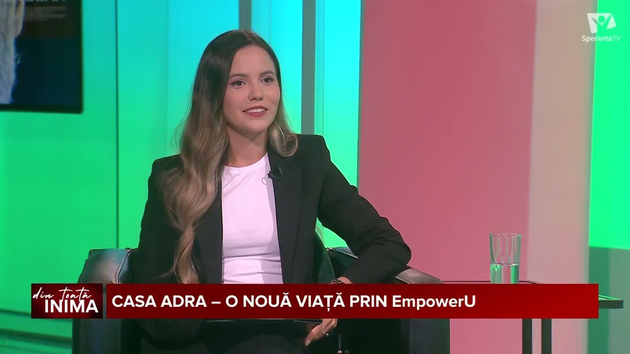 Din toată inima | Casa ADRA o nouă viață prin EmpowerU 04 10 2025