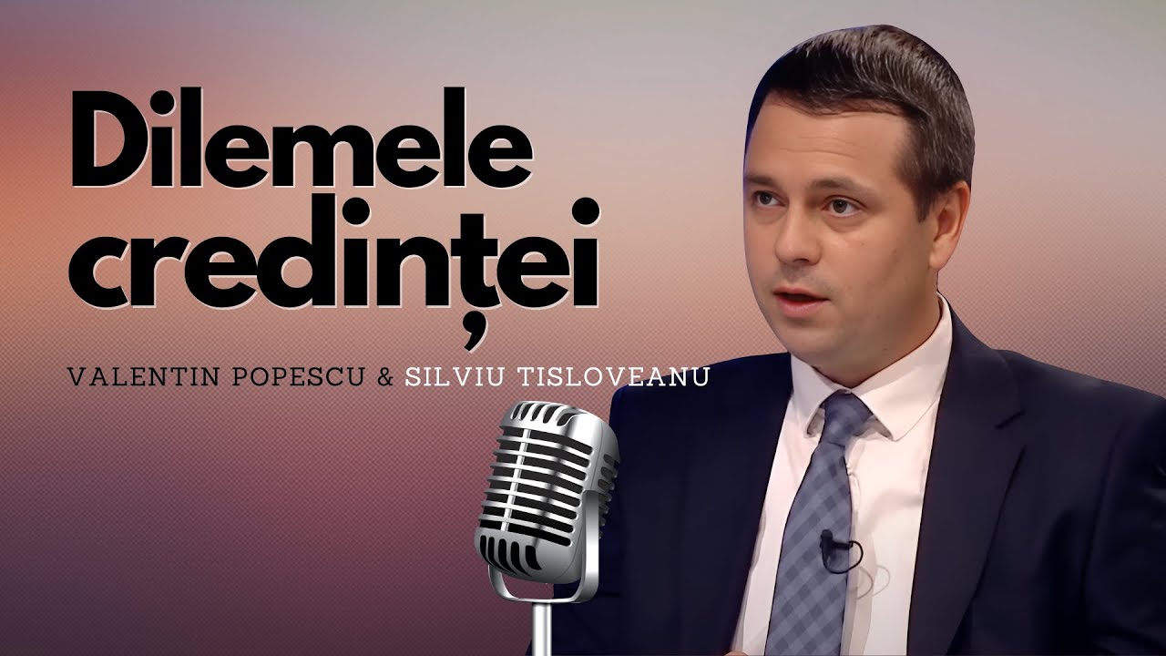 Dilemele credinței cu pastorul Silviu Tisloveanu | Întrebări și răspunsuri biblice