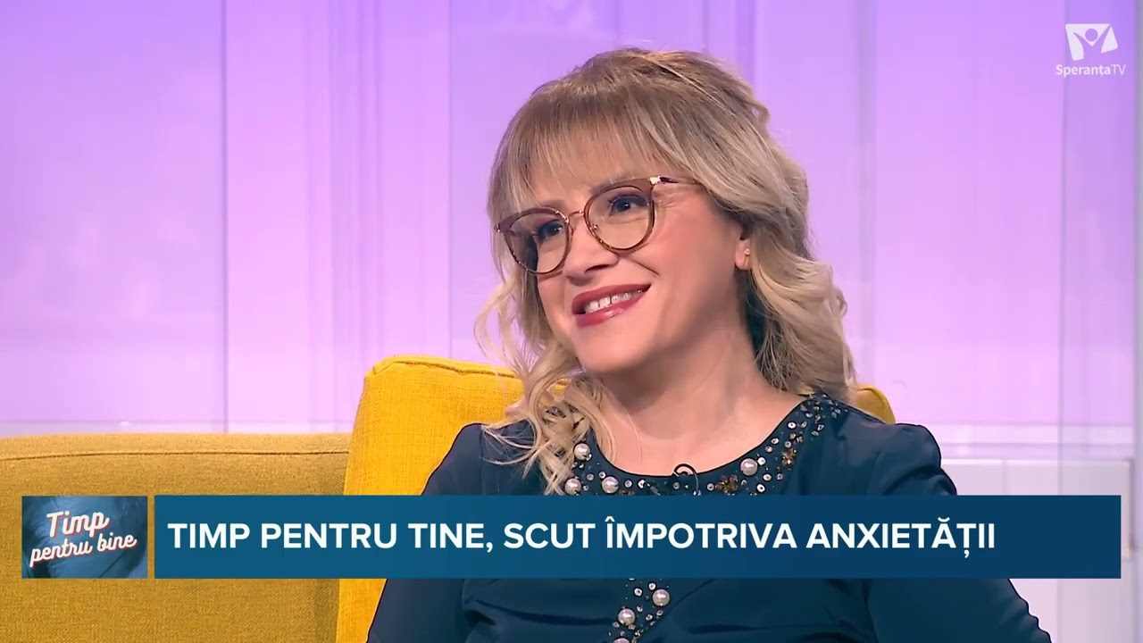 Anxietate, Prim Ajutor și Puterea Zâmbetului - Totul pentru Starea ta de bine | Timp pentru bine
