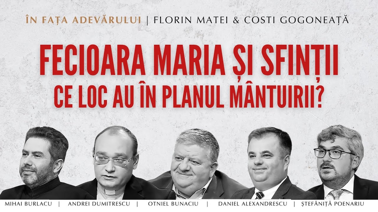 Fecioara Maria și sfinții – ce loc au în planul mântuirii? | În fața Adevărului