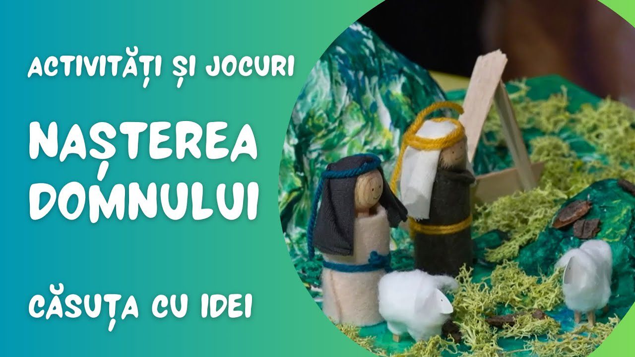 Căsuța cu idei | Activități și jocuri despre Nașterea Domnului