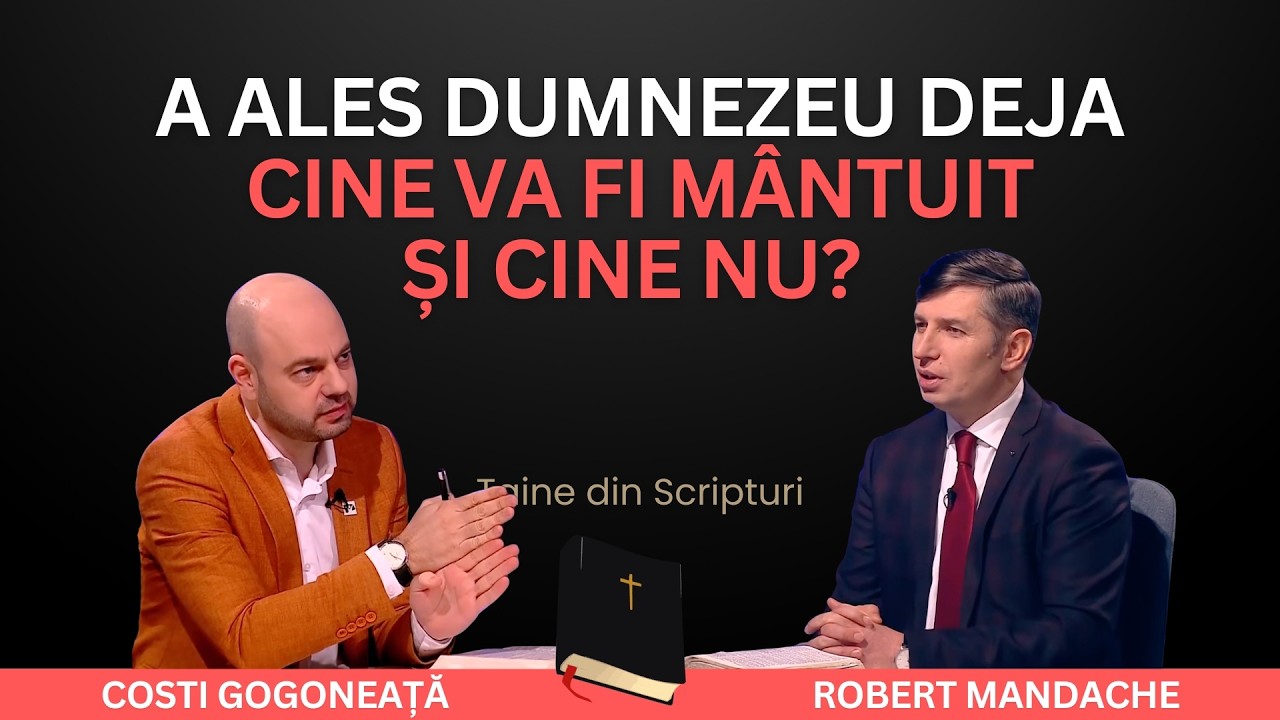 Suntem predestinați la mântuire sau la pierzare? Ce spune Biblia | Taine din Scripturi