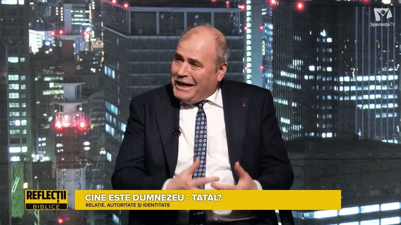 Reflecții biblice: Cine este Dumnezeu Tatăl