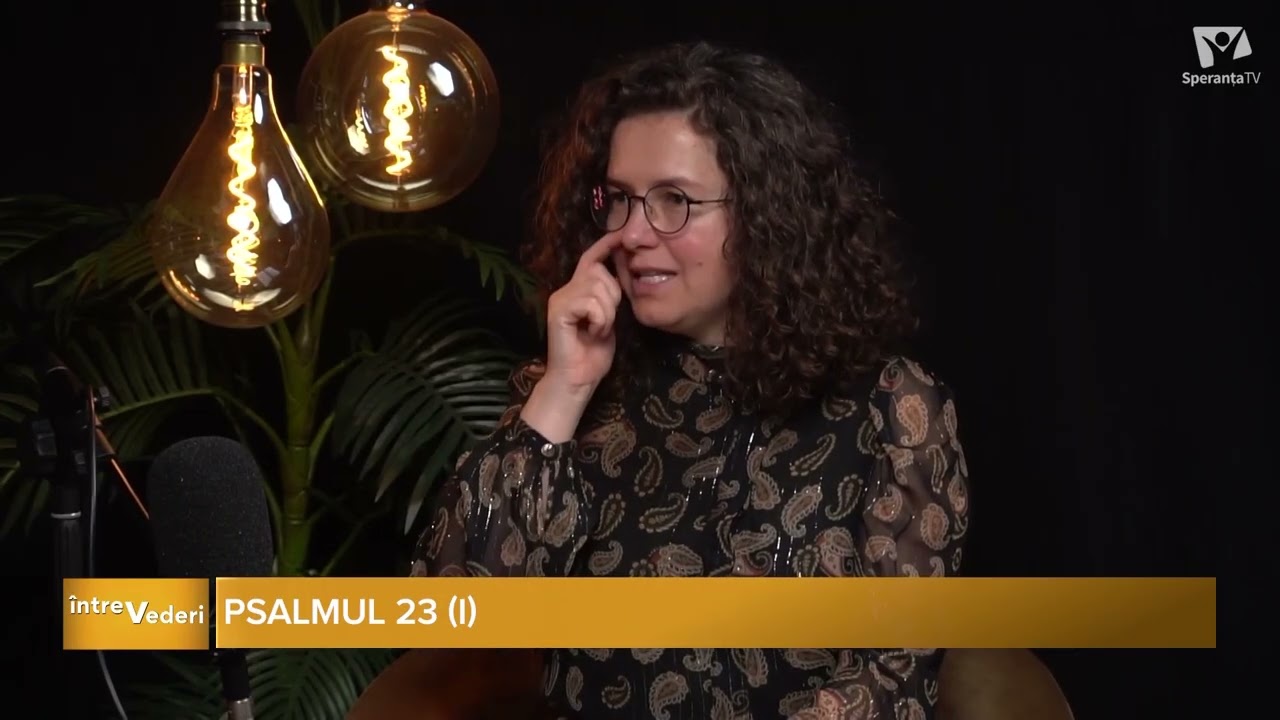 Întrevederi | Psalmul 23