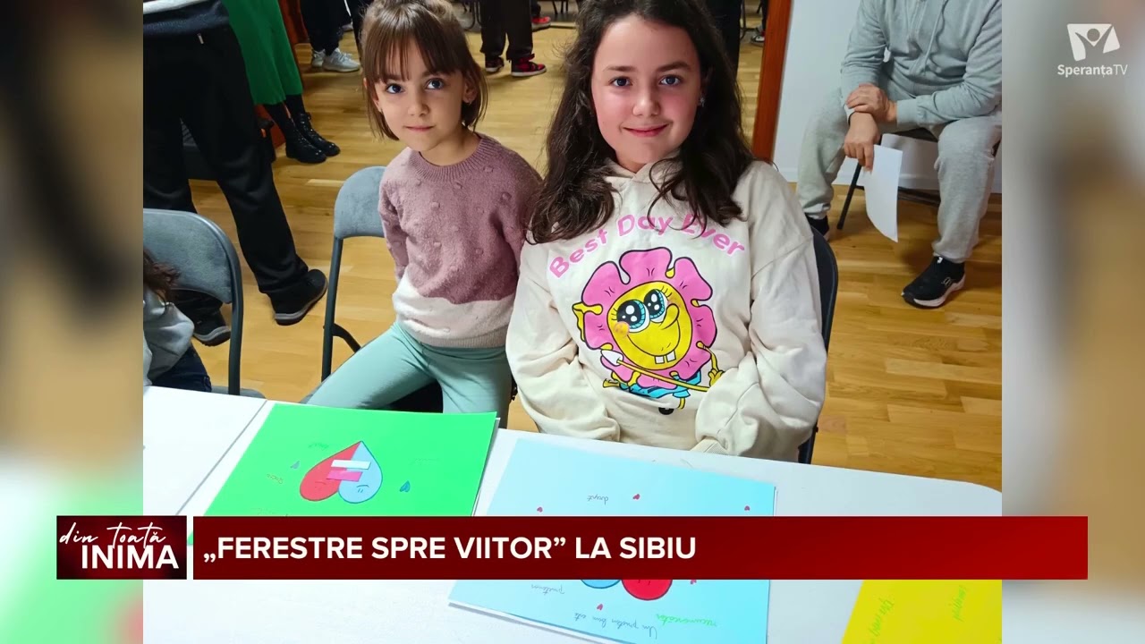 Din toată inima | Ferestre spre viitor la Sibiu