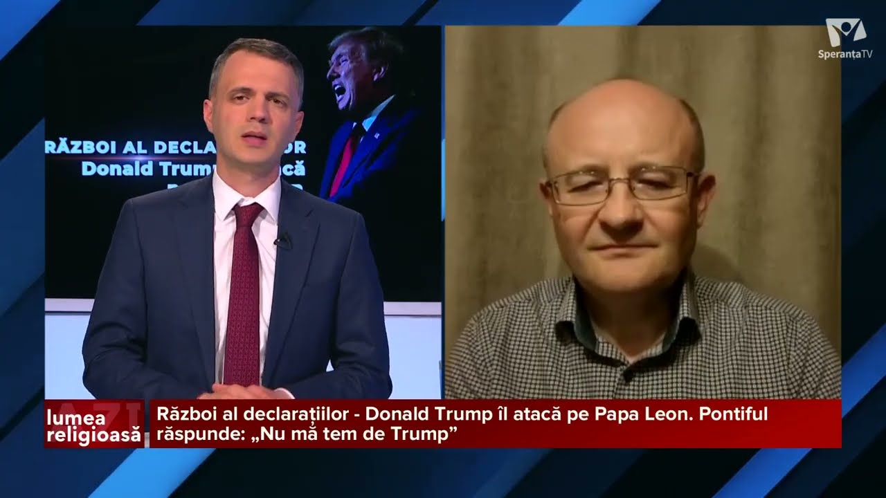 Lumea Religioasă Azi | Trump se crede Mesia? Conflictul cu Papa Leon și profeția biblică