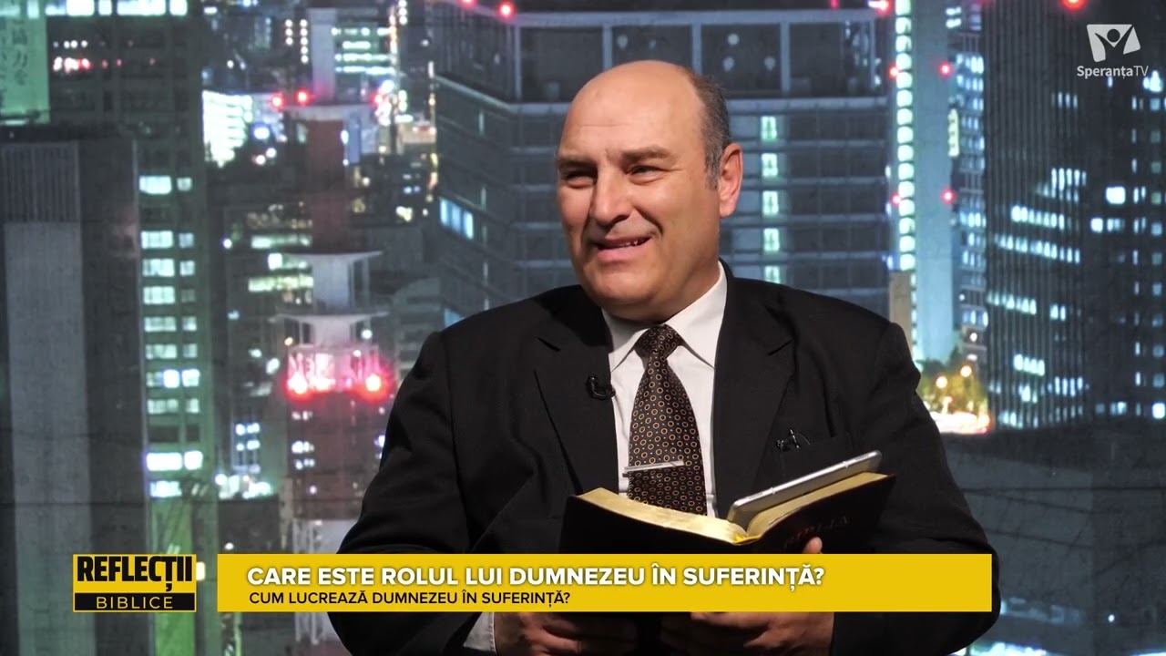 Reflecții biblice: Care este rolul lui Dumnezeu în suferință