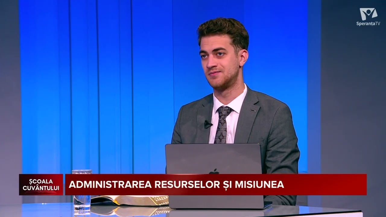 Administrarea resurselor și misiunea | Școala Cuvântului, studiul 11