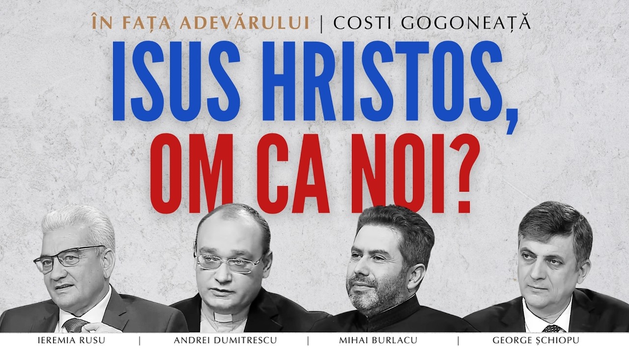 Isus Hristos, om ca noi? Dumnezeu și om în același timp | În fața Adevărului